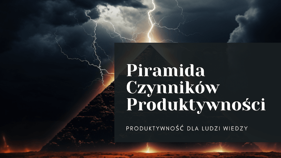 Piramida Czynników Produktywności